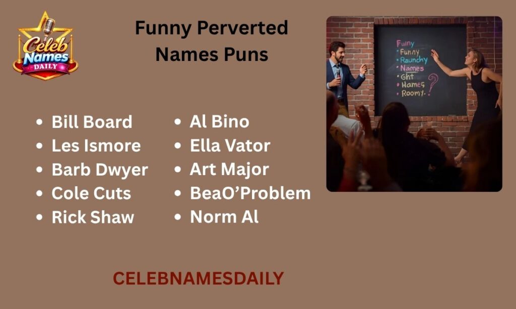 Funny Perverted Names Puns