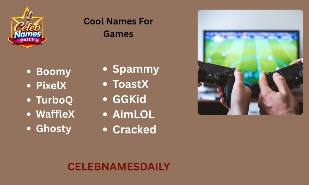 Cool Names For Games