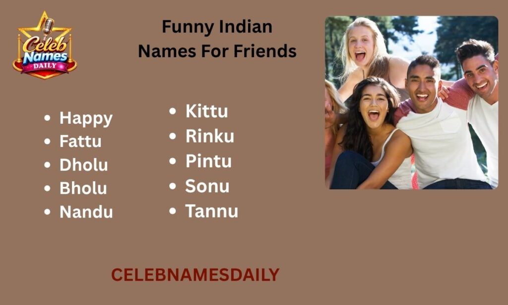 Funny Indian Names For Friends